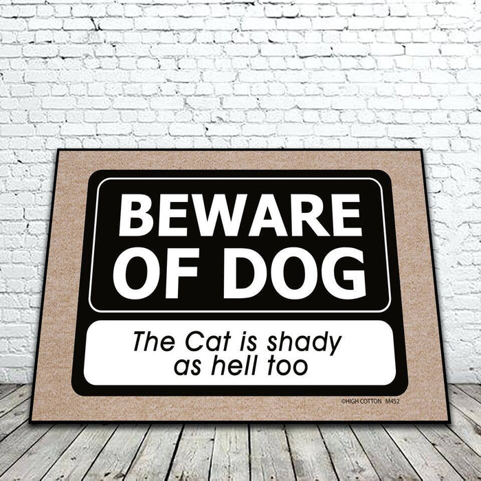 Beware Of Dog - Cat Is Shady