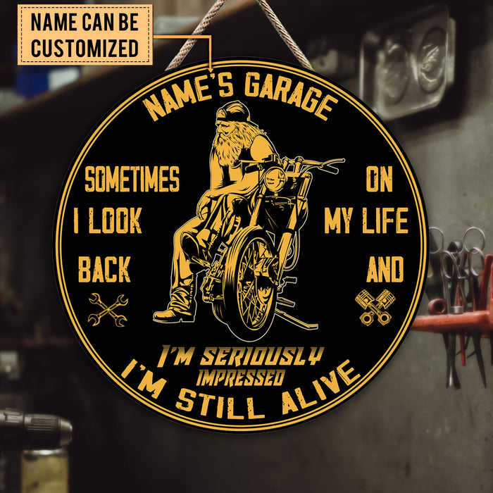 Personalized Sometime I Look Back On My Life I Seriously Impressed I'm Still Alive Motorcycles Wood Round Sign