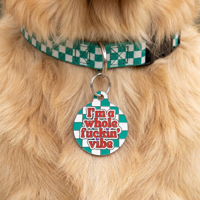 Bad Tags - Funny Dog Charm & Pet ID Tag - I'm a Whole Vibe - Dog.Dog.Cat.