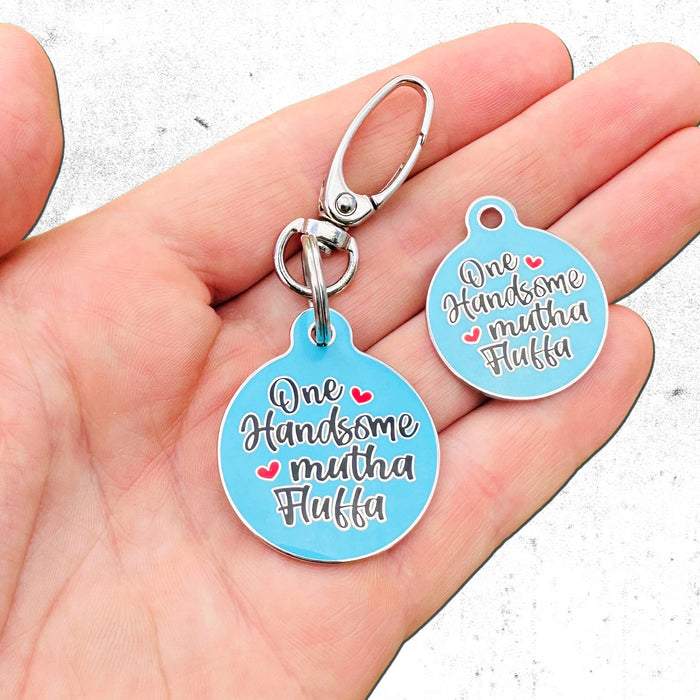 Bad Tags - Cute Dog Charm & Pet ID Tag - One Handsome Mutha Fluffa - Dog.Dog.Cat.