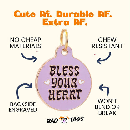 Bad Tags - Sassy Dog Tag Charm & Pet ID Tag - Bless Your Heart