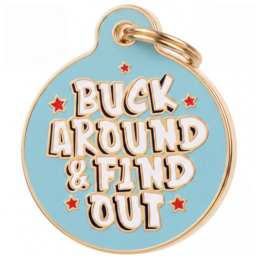 Bad Tags - Sassy Dog Tag Charm & Pet ID Tag - Buck Around and Find Out