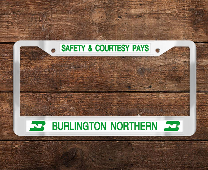 Burlington Northern (BN) - Safety & Courtesy Pays - Chrome License Plate Frame