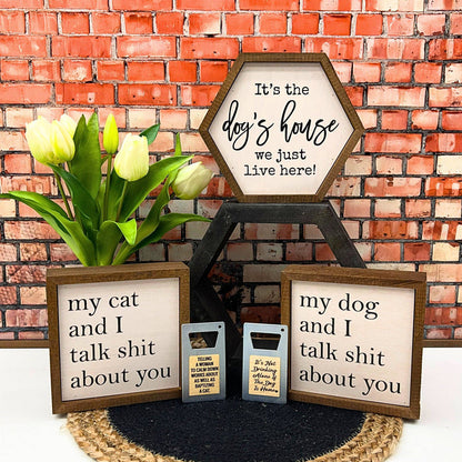 Driftless Studios - It's the dog's house Hexagon Sign - Home Décor
