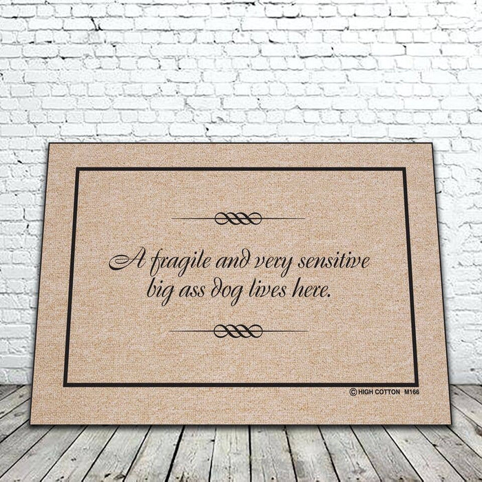 High Cotton Gifts - A Fragile Sensitive Dog Mat - Dog.Dog.Cat.