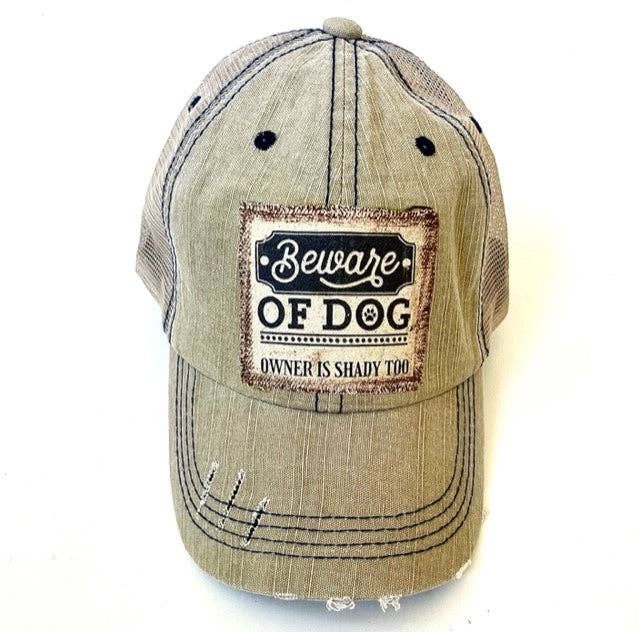Jana's Flannels -  (#416)"BEWARE OF DOG" DISTRESSED TRUCKER HAT - Dog.Dog.Cat.