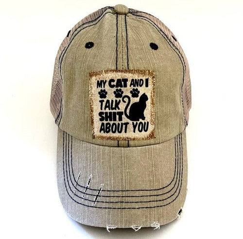 Jana's Flannels - MY CAT AND I TALK SHIT ABOUT YOU DISTRESSED TRUCKER HAT - Dog.Dog.Cat.