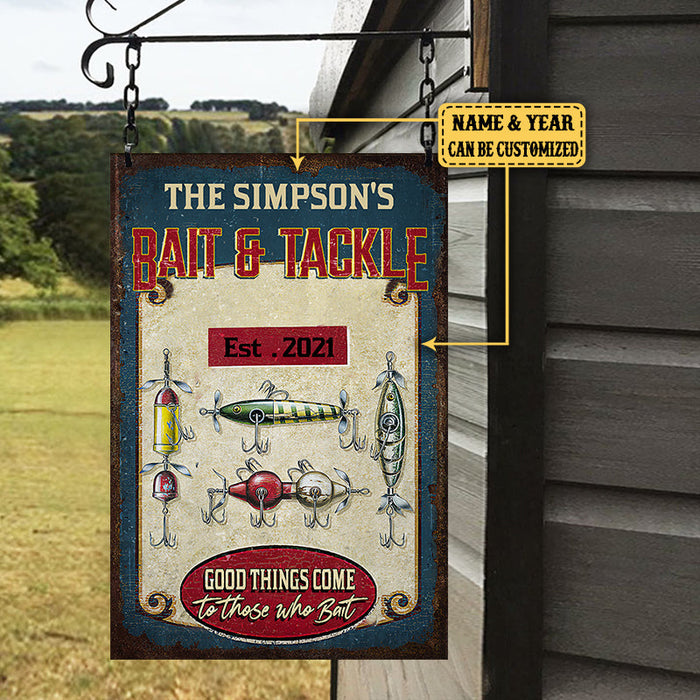 Personalized Bait And Tackle Fishing Good Things Come To Those Who Bait Metal Sign