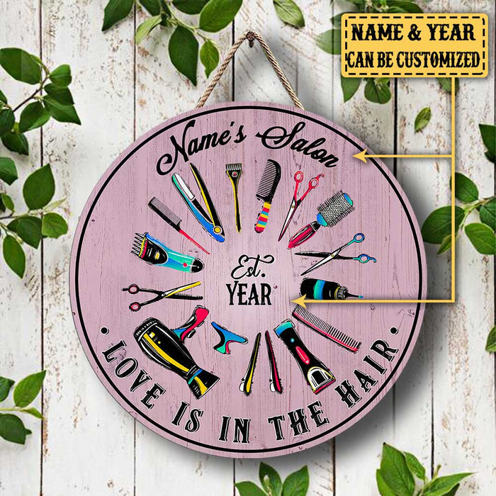 Personalized Hair Salon Love Is In The Hair Wood Round Sign