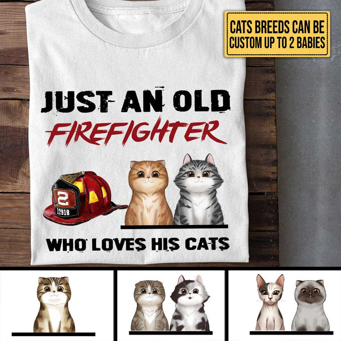 Personalized Just An Old Firefighter Who Loves His Cats Shirt
