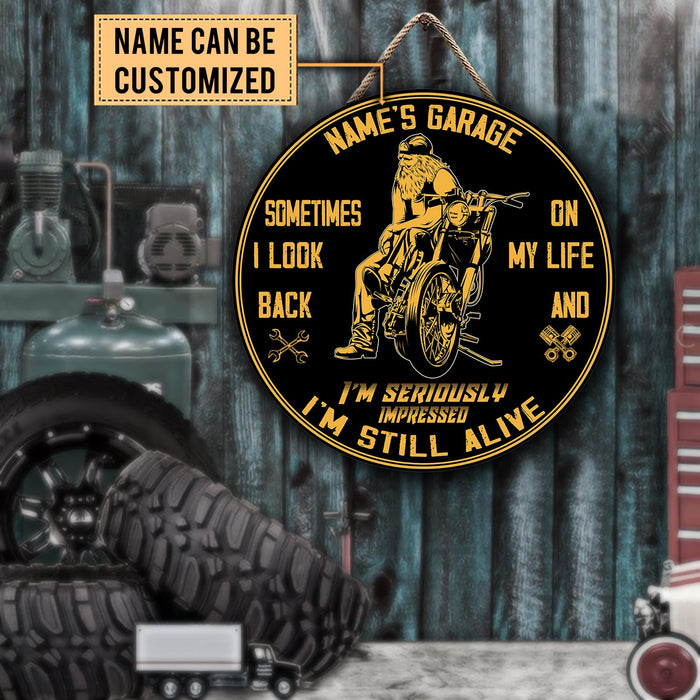 Personalized Sometime I Look Back On My Life I Seriously Impressed I'm Still Alive Motorcycles Wood Round Sign