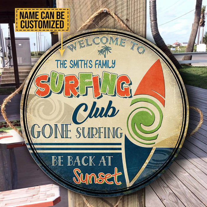 Personalized Surfing Club Gone Surfing Be Back At Sunset Wood Round Sign