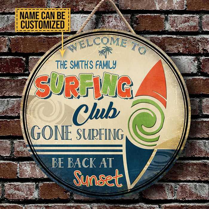 Personalized Surfing Club Gone Surfing Be Back At Sunset Wood Round Sign